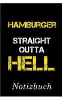Hamburger Straight Outta Hell Notizbuch