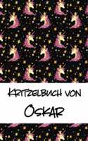 Kritzelbuch von Oskar: Kritzel- und Malbuch mit leeren Seiten für deinen personalisierten Vornamen