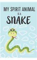 My Spirit Animal Is a Snake: Cute Snake Lovers Journal / Notebook / Diary / Birthday Gift (6x9 - 110 Blank Lined Pages)