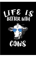 Life Is Better With Cows