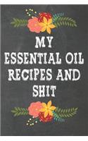 My Essential Oil Recipes and Shit