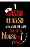 A Sassy Classy and a Bit Bad Assy Long-Term Nurse