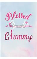 Blessed to Be Called Grammy: Family Grandma Women Mom Memory Journal Blank Lined Note Book Mother's Day Holiday Gift