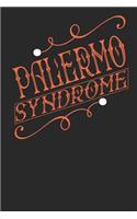 Palermo Syndrome: Palermo Notebook Palermo Vacation Journal Handlettering Diary I Logbook 110 Journal Paper Pages Palermo Buch 6 x 9