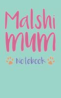 Malshi Mum Composition Notebook of Maltese Shih Tzu Dog Mum Journal