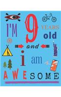 I'm 9 Nine Years Old and I Am Awesome