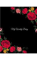 My Weekly Dairy: Daily & Weekly Productivity Planner At-A-Glance Weekly Diary Schedule Undated Diary Organizer to Review Your Day, Set & Achieve Your Goals Get Thing