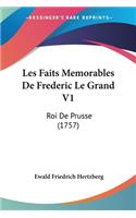 Les Faits Memorables De Frederic Le Grand V1