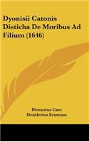 Dyonisii Catonis Disticha de Moribus Ad Filium (1646)