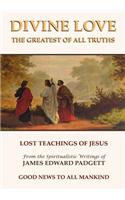 Divine Love: The Greatest of All Truths