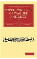 Correspondence of Wagner and Liszt 2 Volume Paperback Set