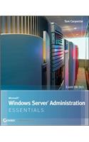 Microsoft Windows Server Administration Essentials