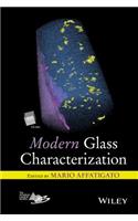 Modern Glass Characterization