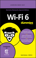Wi-Fi 6 for Dummies, Extreme Networks Special Edition (Custom)