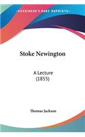 Stoke Newington: A Lecture (1855)