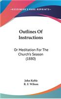 Outlines Of Instructions
