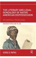 The Literary and Legal Genealogy of Native American Dispossession