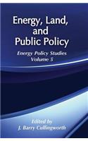 Energy, Land and Public Policy