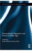 Transnational Migration and Home in Older Age