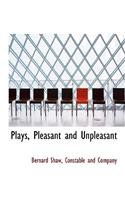 Plays, Pleasant and Unpleasant