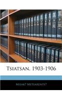 Tsiatsan, 1903-1906: (Armenian)