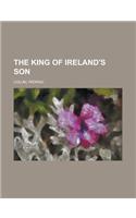 The King of Ireland's Son