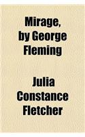 Mirage, by George Fleming