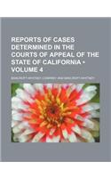 Reports of Cases Determined in the Courts of Appeal of the State of California (Volume 4): (English)