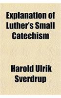 Explanation of Luther's Small Catechism
