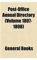 Post-Office Annual Directory (Volume 1807-1808): (English)