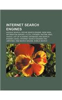 Internet Search Engines: Google Search, Archie Search Engine, Wide Area Information Server, Lycos, Citeseer, Inktomi, Bing, Yahoo!