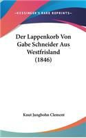 Der Lappenkorb Von Gabe Schneider Aus Westfrisland (1846)