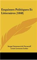 Esquisses Politiques Et Litteraires (1848)