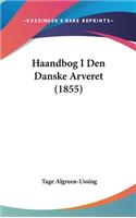Haandbog I Den Danske Arveret (1855)
