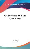 Clairvoyance and the Occult Arts