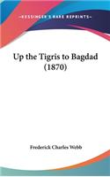 Up the Tigris to Bagdad (1870)
