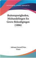 Buitensporigheden, Mishandelingen En Grove Beleedigingen (1886)
