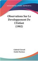 Observations Sur Le Developpement De L'Enfant (1902)