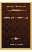 Life in the Homeric Age
