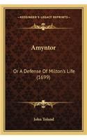 Amyntor: Or a Defense of Milton's Life (1699) or a Defense of Milton's Life (1699)