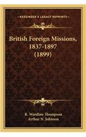 British Foreign Missions, 1837-1897 (1899)