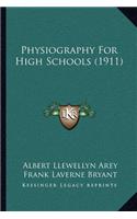 Physiography for High Schools (1911)