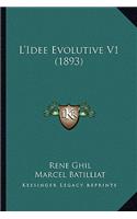 L'Idee Evolutive V1 (1893)