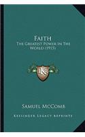 Faith: The Greatest Power in the World (1915)(English)
