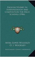 English Studies in Interpretation and Composition for High Schools (1906)