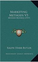 Marketing Methods V5: Modern Business (1917)
