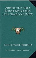 Aristoteles Uber Kunst Besonders Uber Tragodie (1870)
