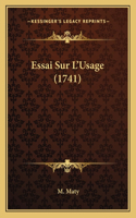 Essai Sur L'Usage (1741)