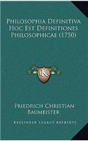 Philosophia Definitiva Hoc Est Definitiones Philosophicae (1750)