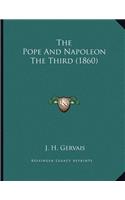 The Pope And Napoleon The Third (1860)